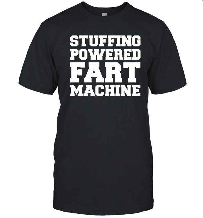 Stuffing powered fart machine shirt_1