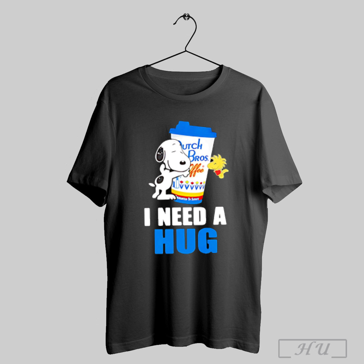 Snoopy Dutch Bros I Need A Hug T Shirt Sweatshirt