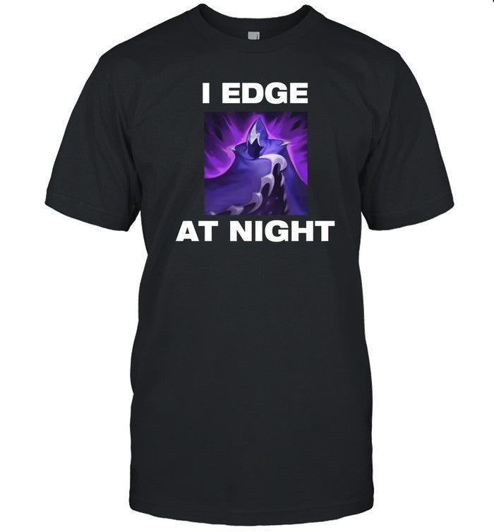 Offensetaken I Edge At Night Shirt