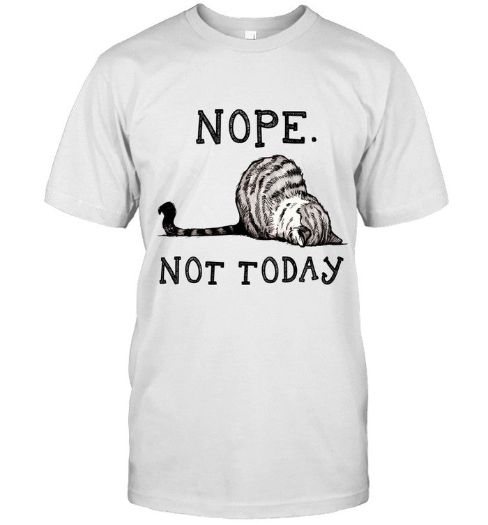 Nope. Not Today