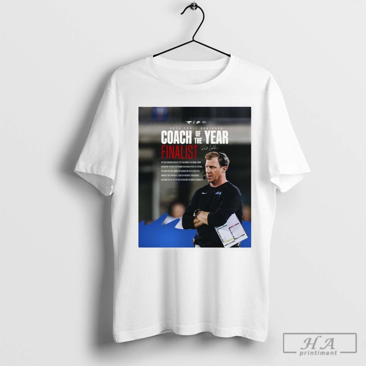 Smu Mustangs 2024 Eddie Robinson Coach Of The Year Finalist Annual Honor Recognizing The Most Outstanding Head Coach Signature Poster T Shirt