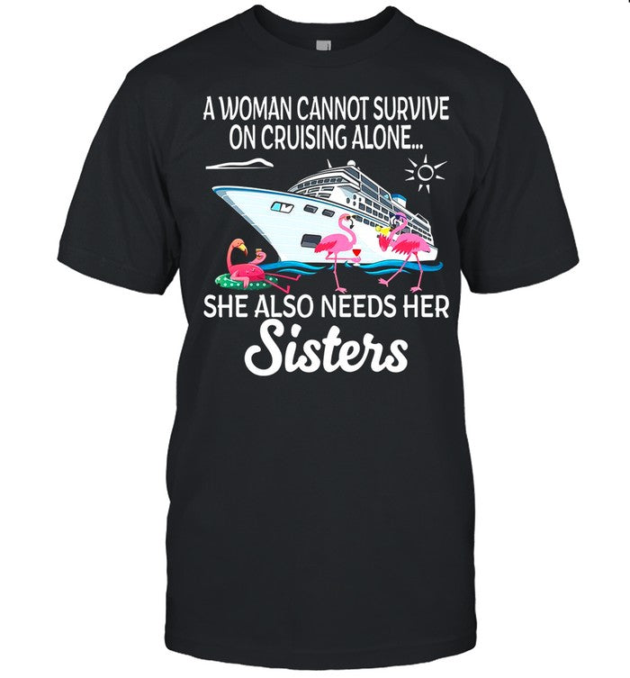 She Also Needs Her Sisters shirt