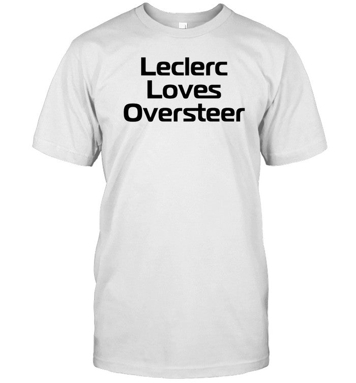 Shirt Leclerc Loves Oversteer