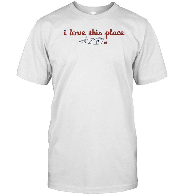 Shirt I Love This Place