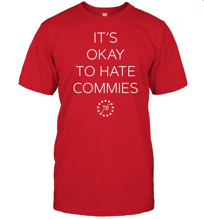 It's Okay To Hate Commies 76