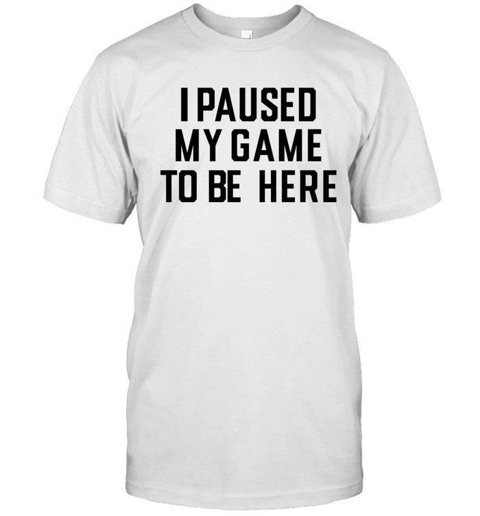 I Paused My Game To Be Here Nikola Jokic Limited Shirt