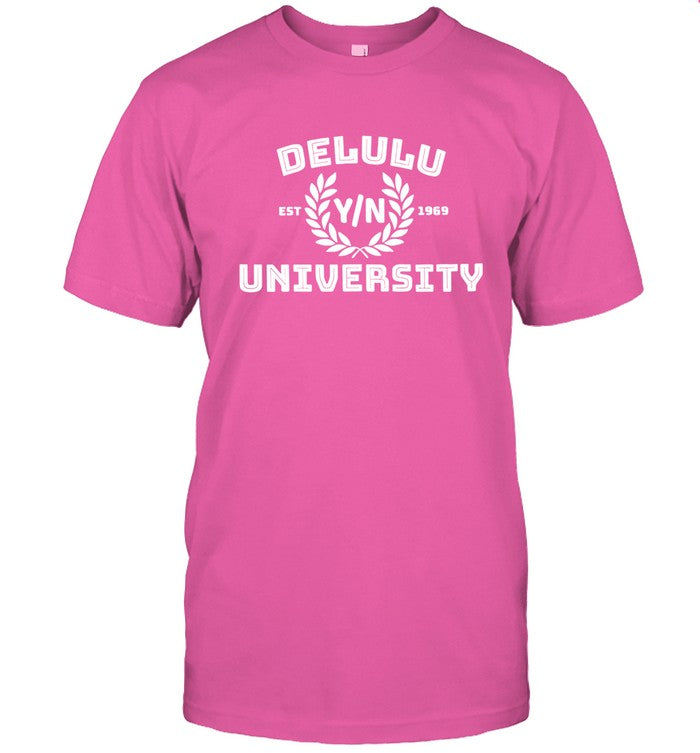 Delulu University Est 1969 New Shirt