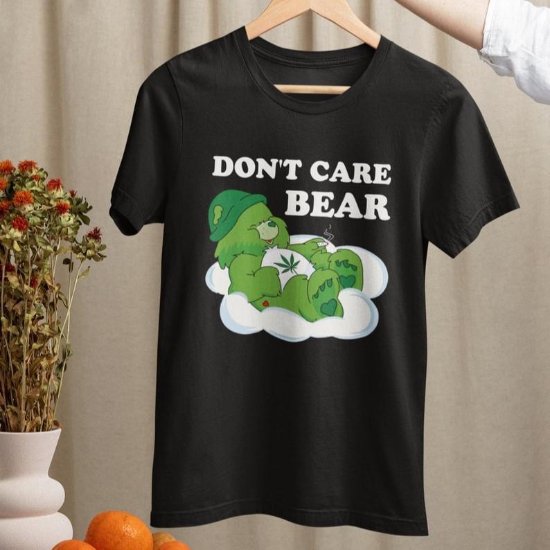Cannabis Don't Care Bear Vintage T-Shirt, Cannabis Lover T-Shirt, Marijuanna T-Shirt, Weed Shirt, Smoking T-Shirt, Bear T-Shirt, Smoking Lovers Gift