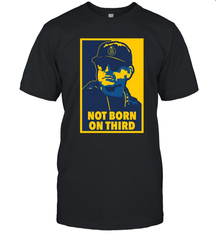 Limited Barstool U Not Born On Third shirt