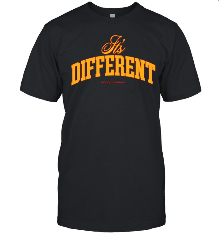 It's Different Good Compenny Limited Shirt
