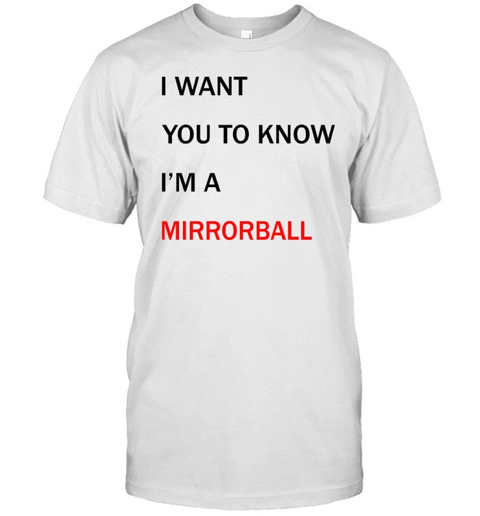 Dwts I Want You To Know I'm A Mirrorball
