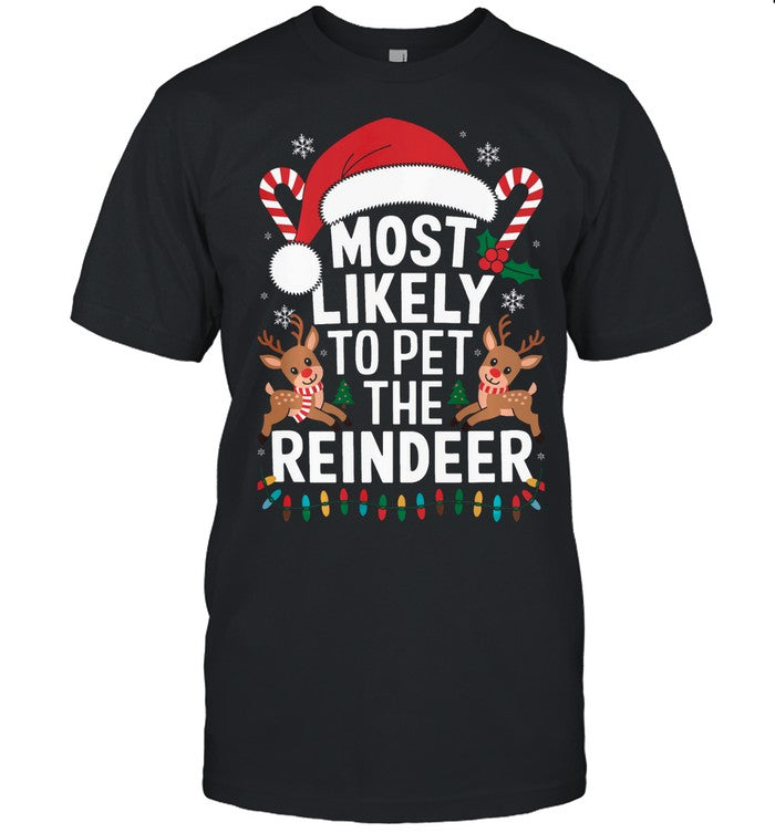 Cute Santa's Reindeer Most Likely To Pet The Reindeer Long Sleeve T-Shirt_1
