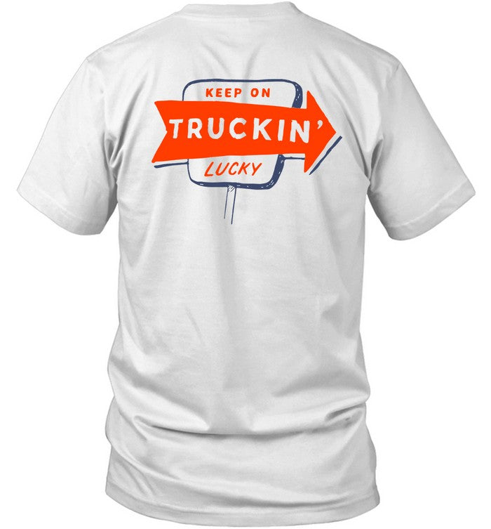 Atta Boy Keep On Truckin Lucky 2024 Shirt
