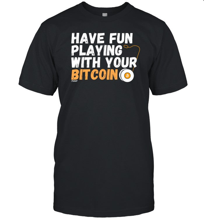 Have Fun Playing With Your Bitcoin