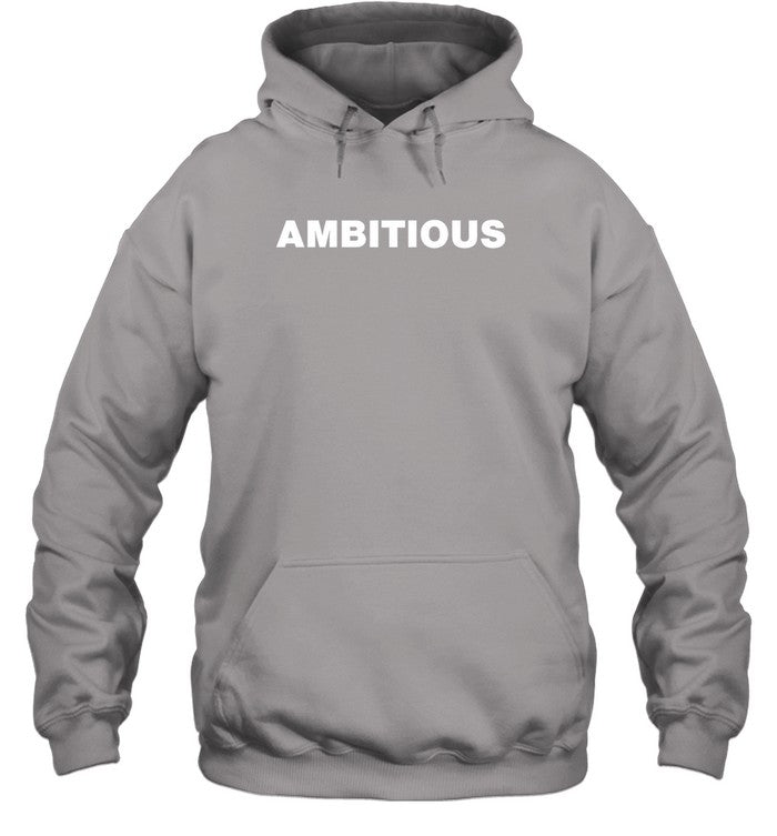 Ambitious Shirt