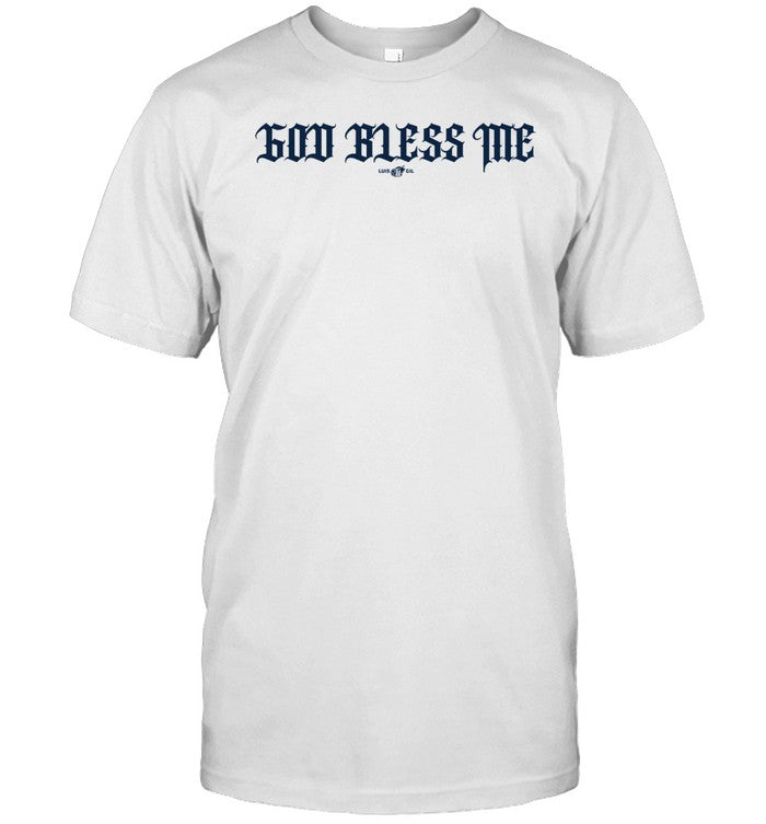 Chris Kirschner Luis Gil God Bless Me Shirt