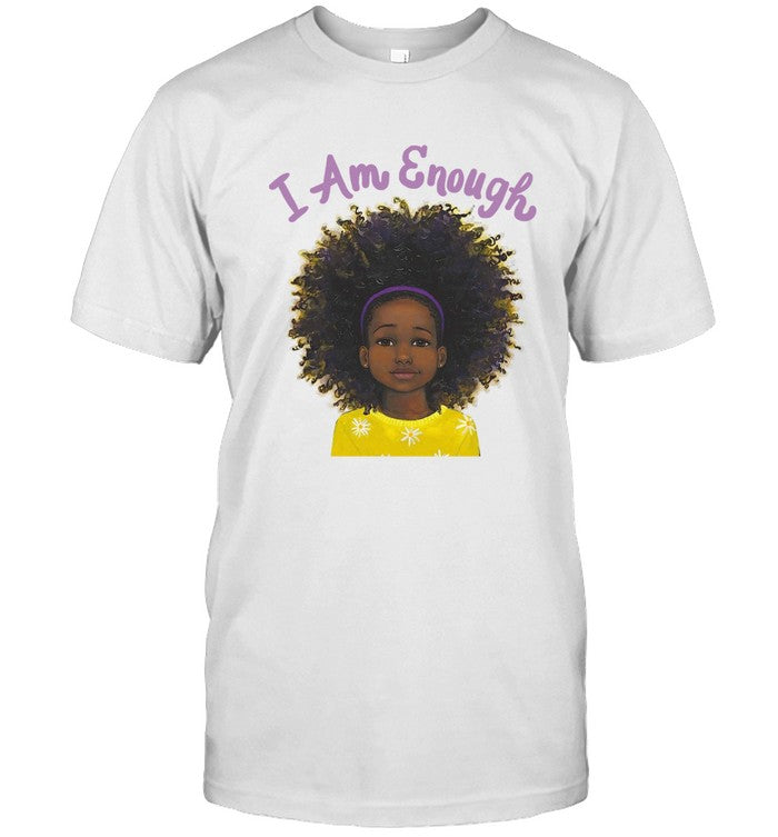 I Am Enough Limited Shirt