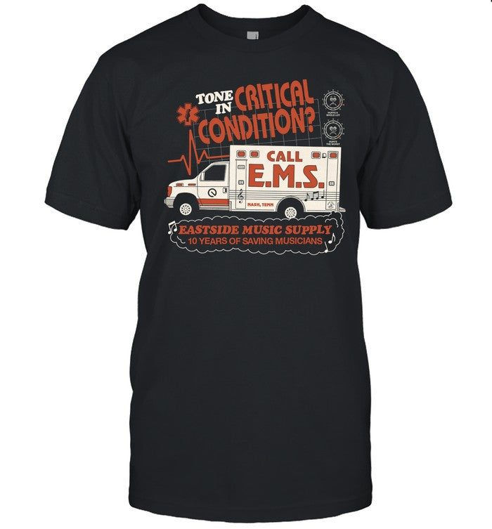 Eastside Music Supply 10 Years Tone In Critical Condition T Shirt