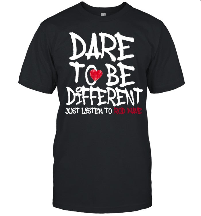 Limited Dare to be Different Shirt