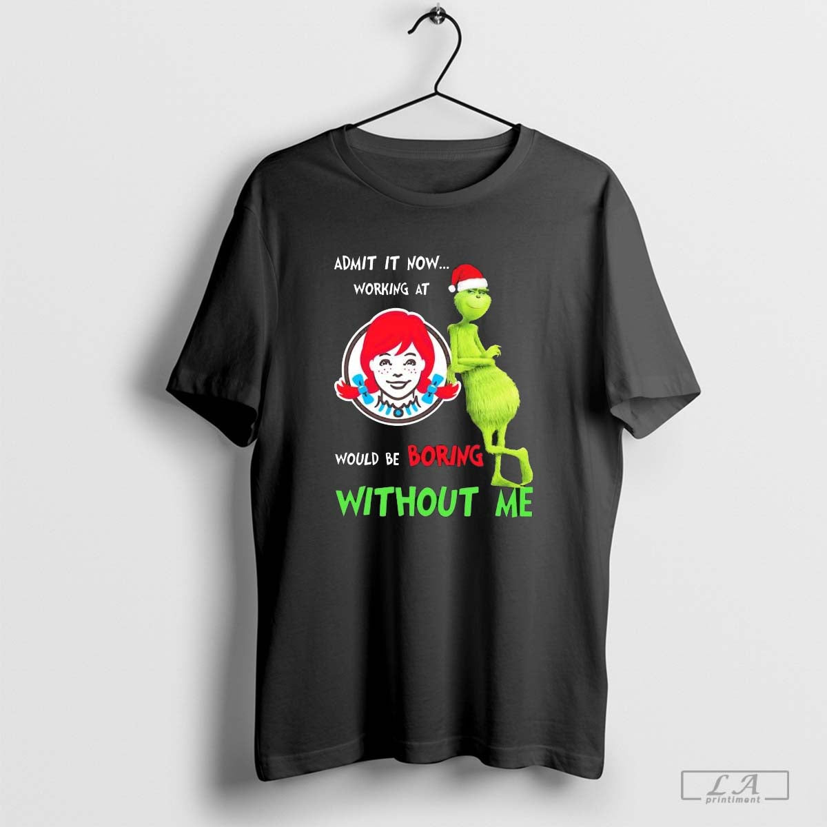 Santa Grinch Admit Now Working At Wendy’s Would Be Boring Without Me Christmas 2024 shirt