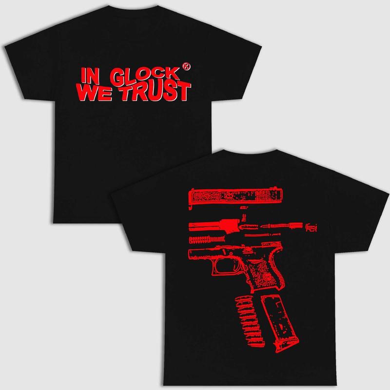 NEW - In Glock We Trust Double Side Black Version Shirt Menswear Top,Full Design Color