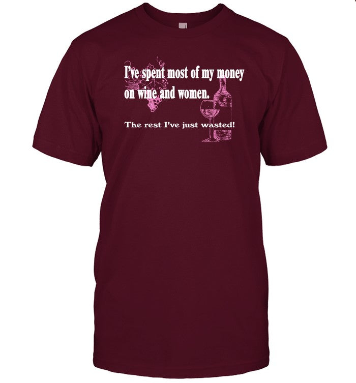 Kate Bush's Husband I've Spent Most Of My Money On Wine And Women Shirt