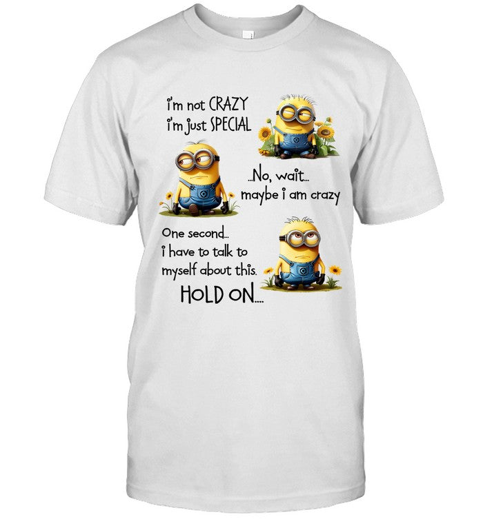 I'm Not Crazy, I'm Just Special