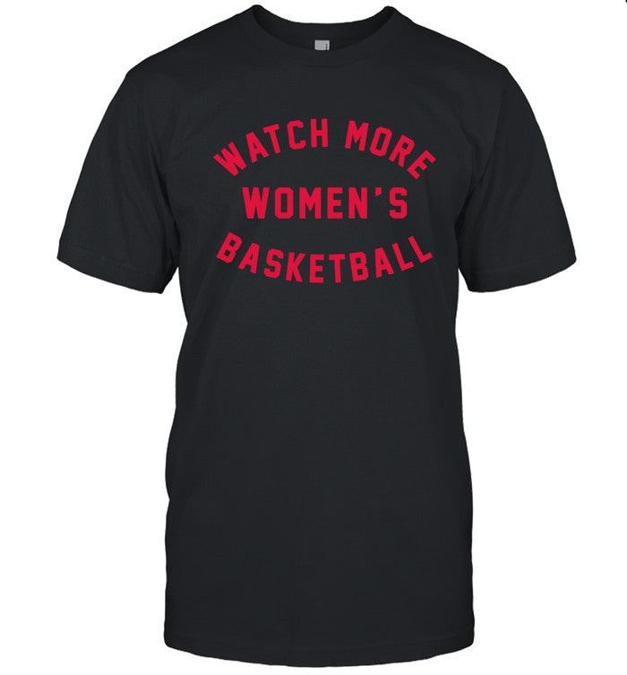 T Shirt Watch More Women's Basketball