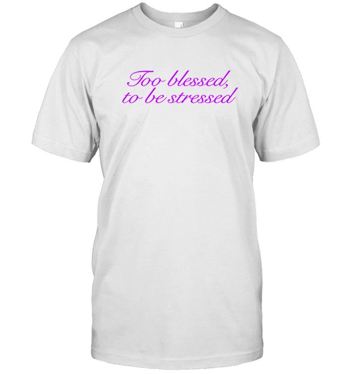 2024 Olivia Rodrigo Too Blessed, To Be Stressed T Shirt