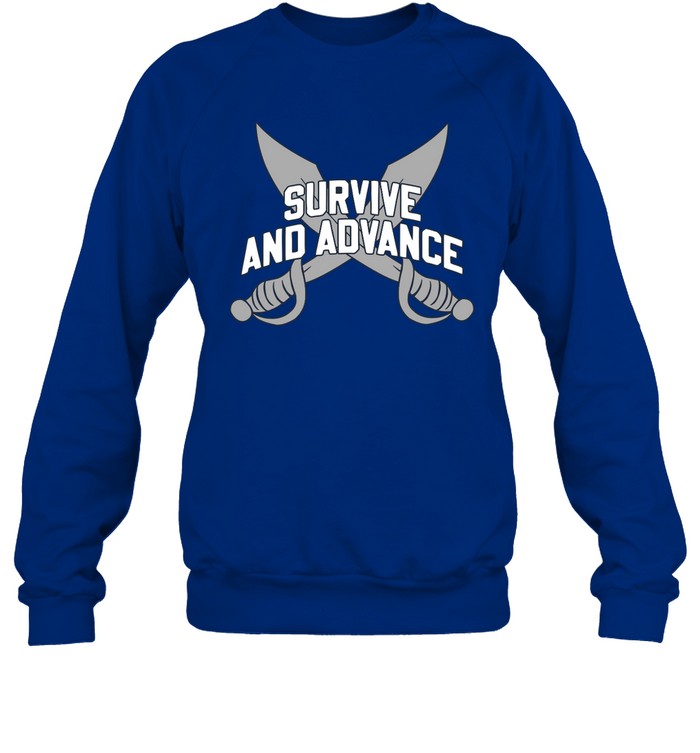 Survive And Advance Sweatshirt