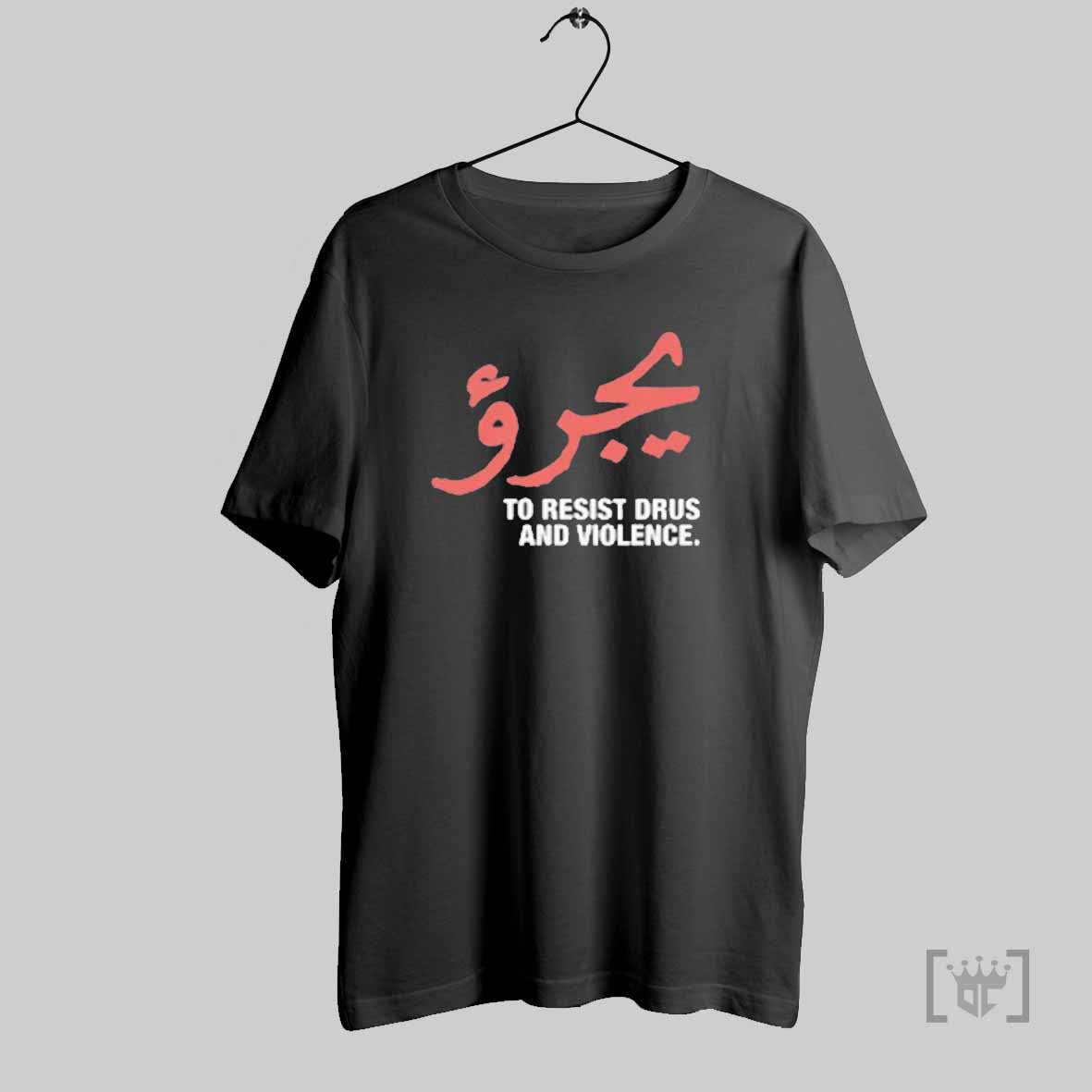 Premium Dare To Resist Drugs And Violence T Shirt