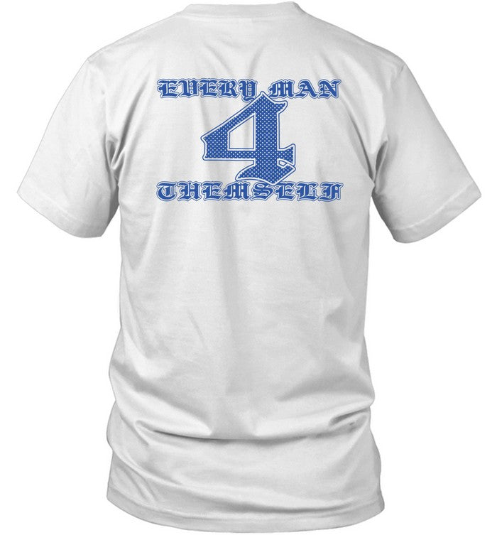 Gang Called Speed Every Man 4 Themself T-Shirt