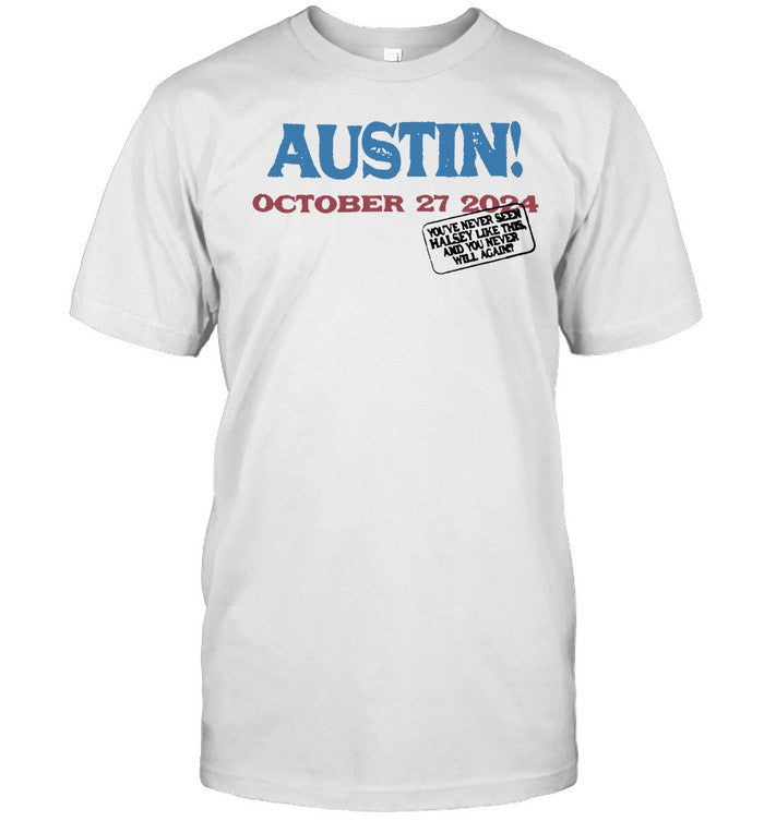 Halsey Austin October 27 2024 Shirt