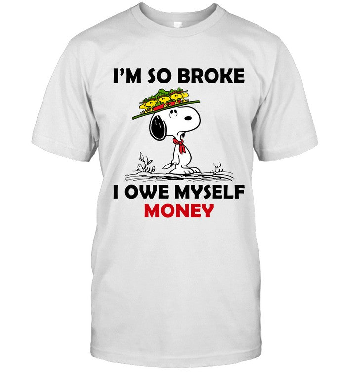 I'M SO BROKE I OWE MYSELF MONEY