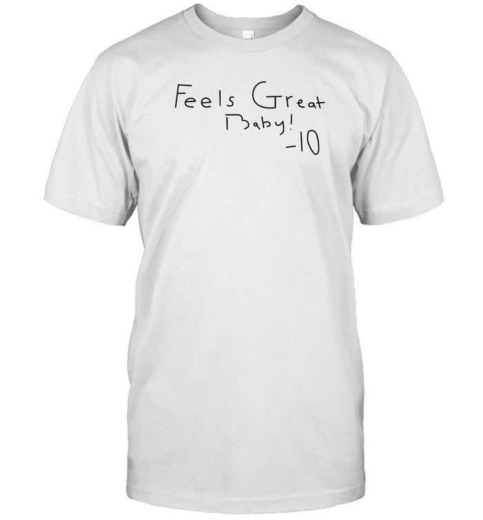 Jimmy Garoppolo Feels Great Baby 10 Shirt Limited