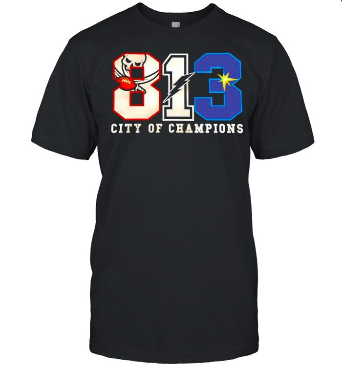 813 Winners Bucs Bolts Rays city of champions shirt
