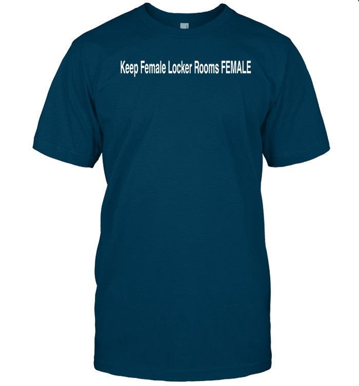 Keep Female Locker Rooms Female Shirt