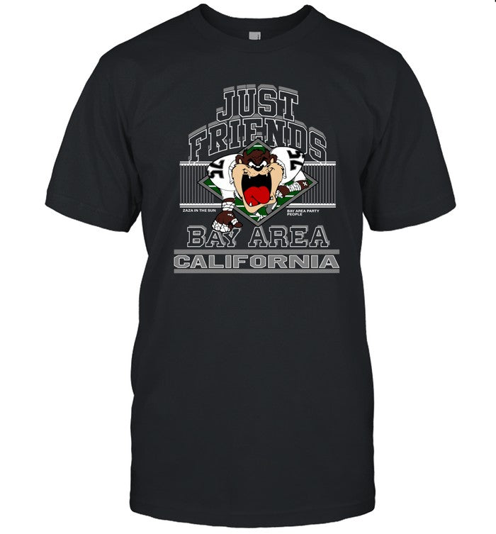 Just Friends Taz Bay Aren California T Shirt