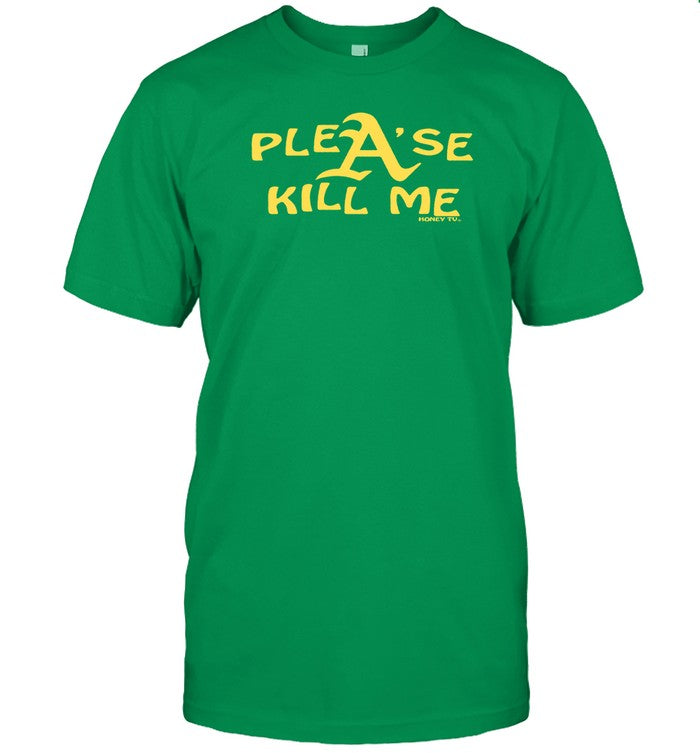 Shirt Plea'se Kill Me Honeytv