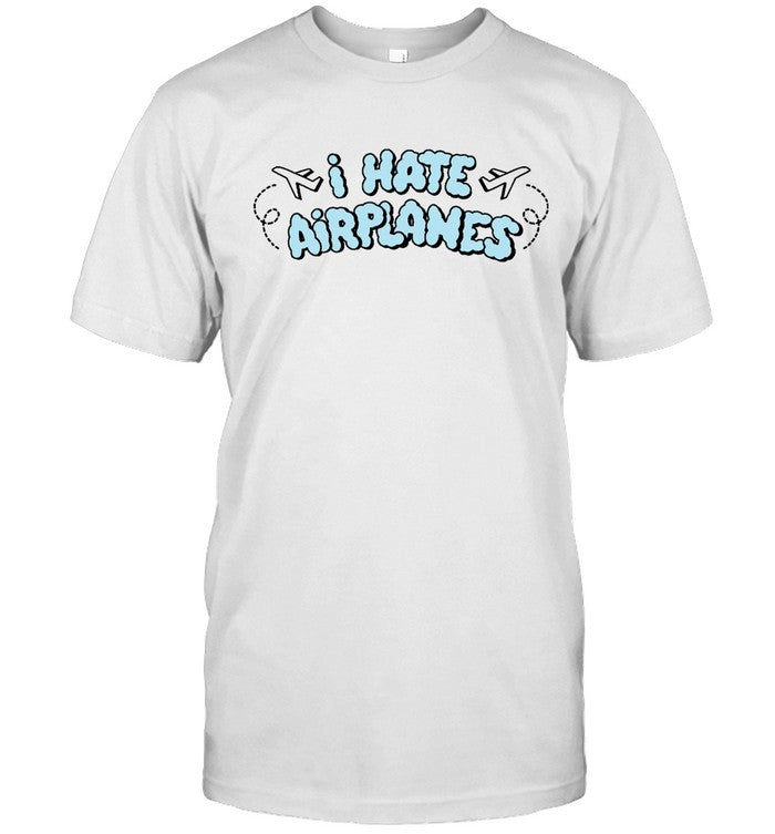 Alexandra Kay I Hate Airplanes Shirt Limited