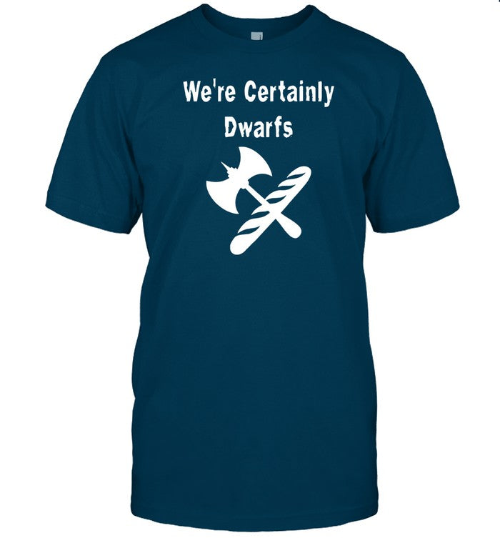 Discworld We're Certainly Dwarfs Shirt