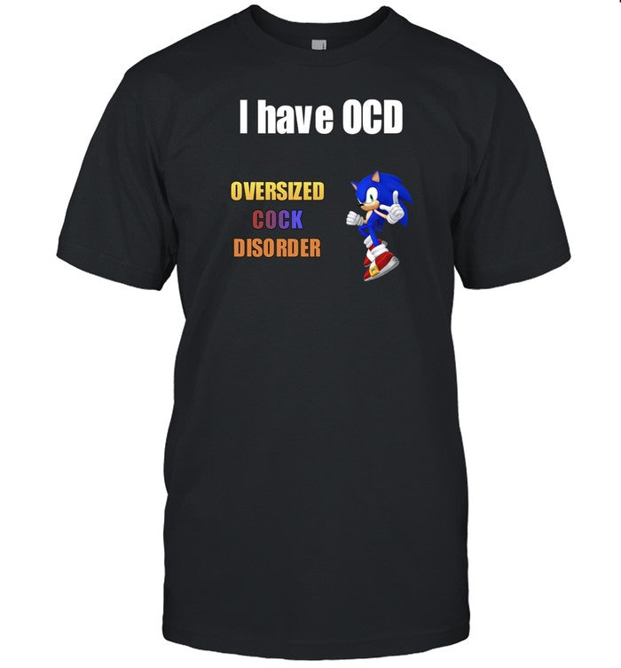 I Have OCD Oversized Cock Disorder