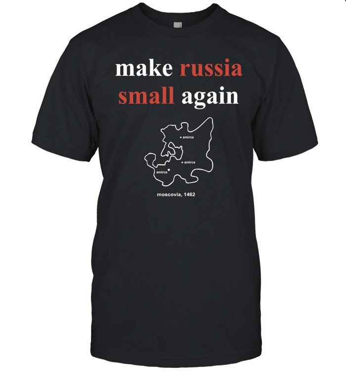 Limited Make Russia Small Again Shirt