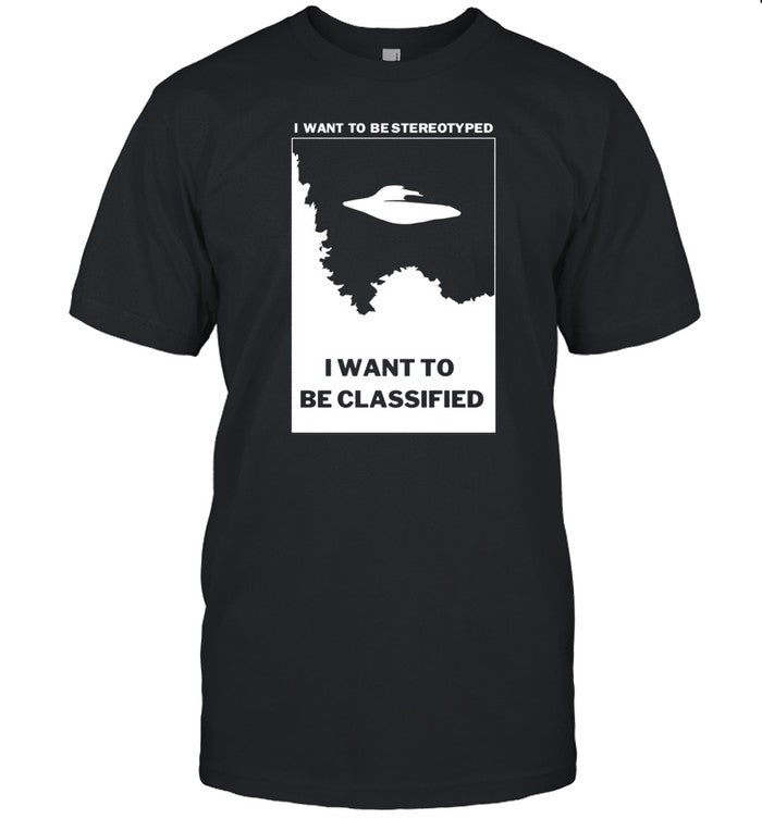 Jen Razavi I Want To Be Stereotyped I Want To Be Classified T Shirt