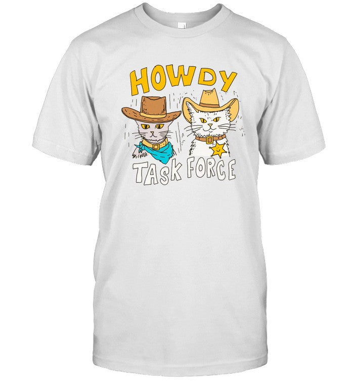 Howdy Task Force Shirt