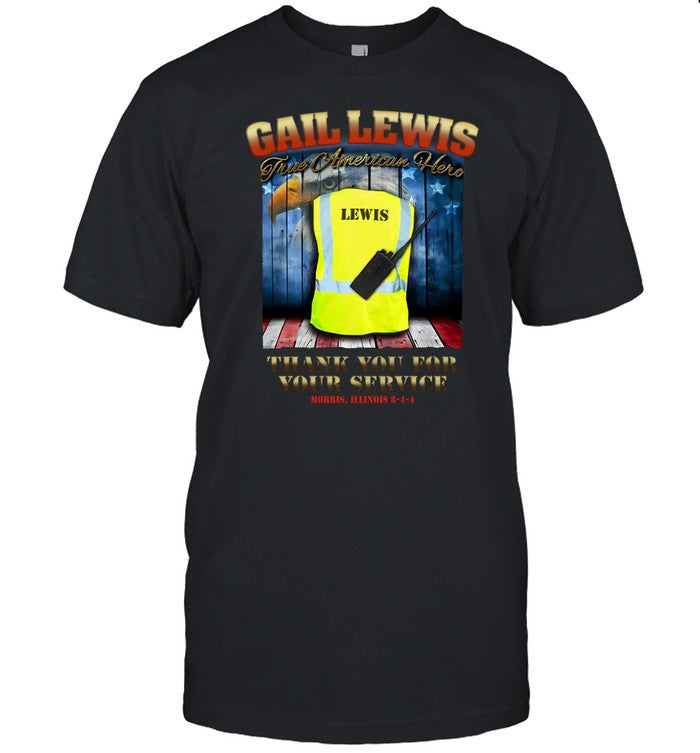 Shirt Gail Lewis True American Hero Thank You For Your Service