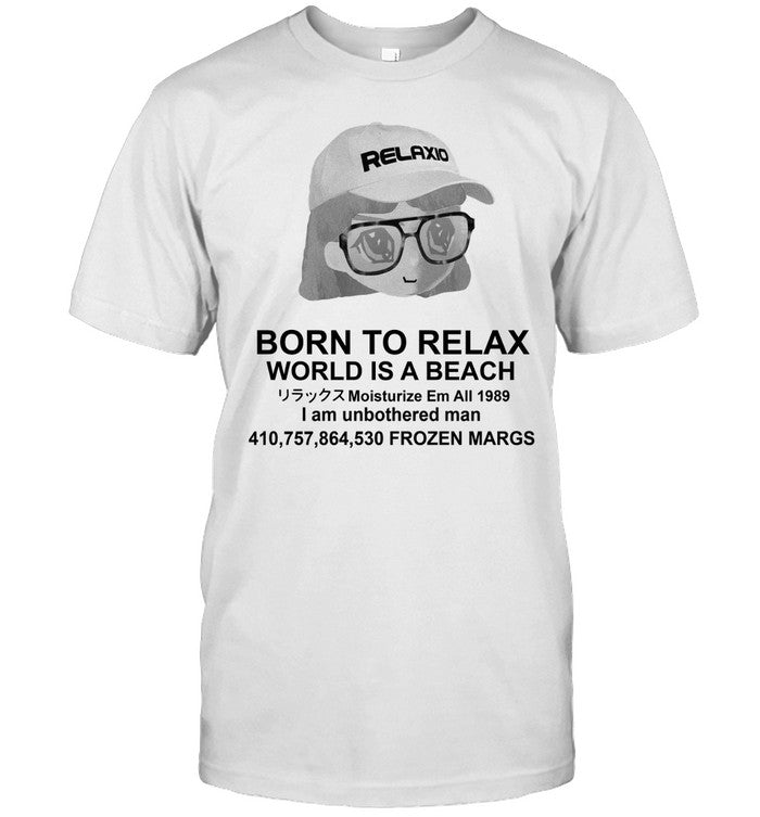 Relaxio World is a Beach T-shirt