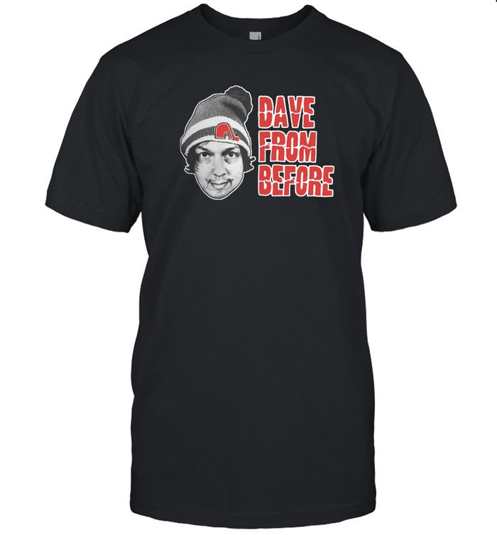 T Shirts Dave Hill Dave From Before Limited