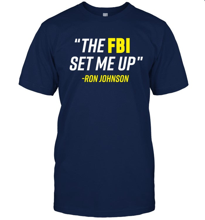 Mandela Barnes Ron Johnson The FBI Set Me Up T-Shirt