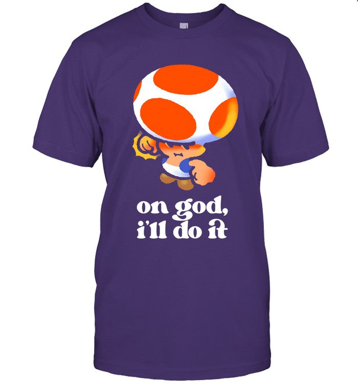I'll Do It New Shirt